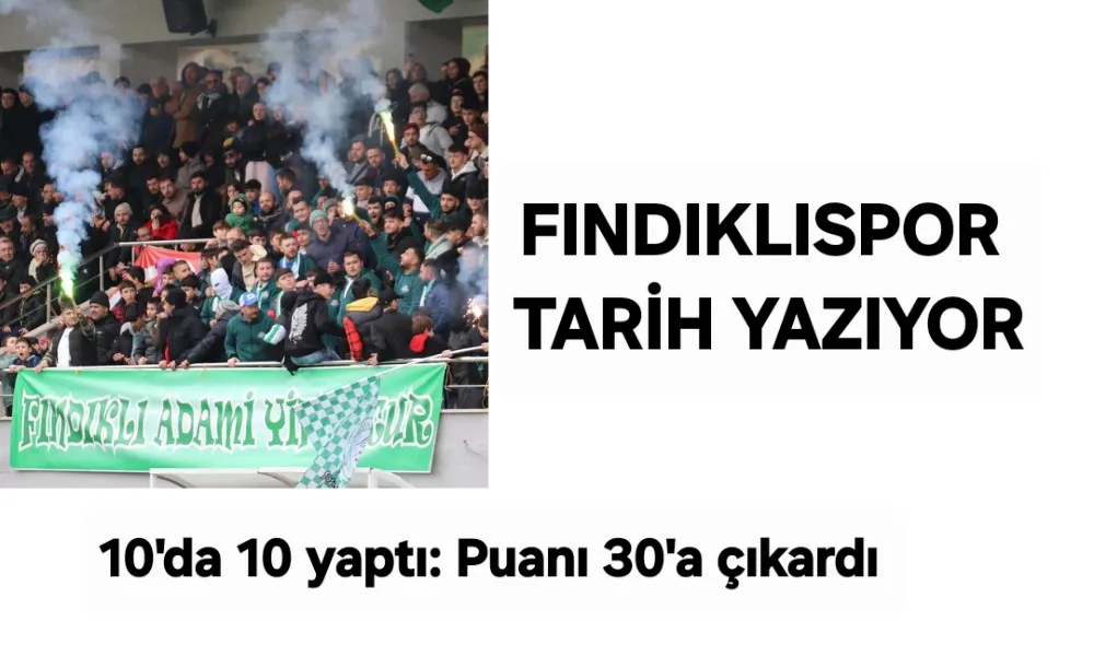 Fındıklıspor Tarihe Geçti: 10