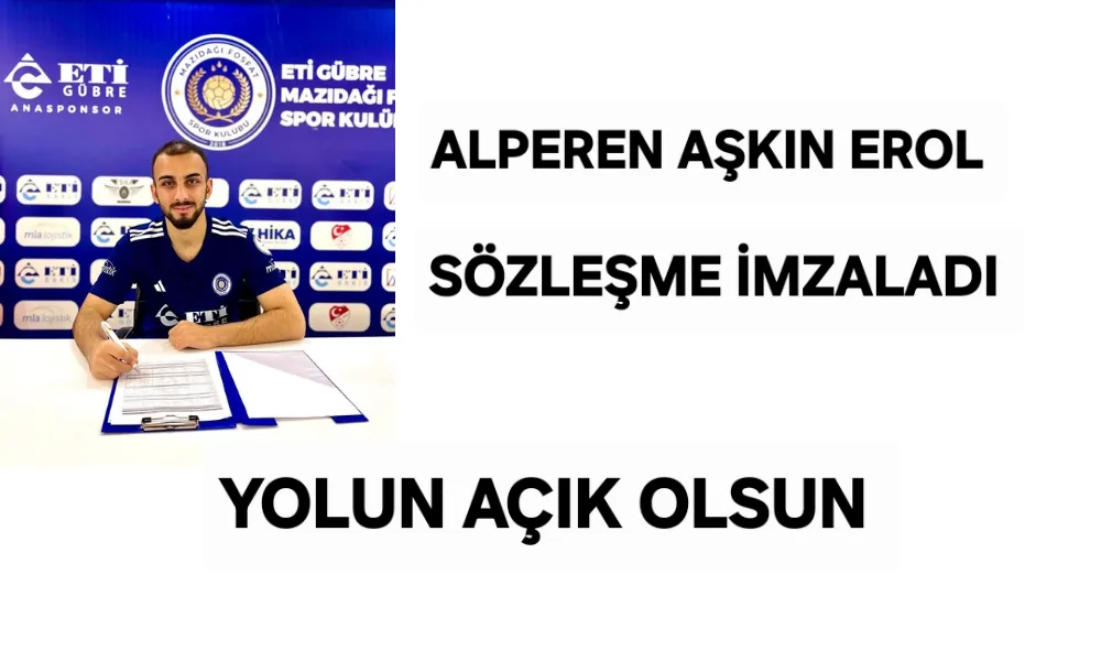  Alperen Aşkın Erol Mazıdağı Fosfat Spor’a Transfer Oldu