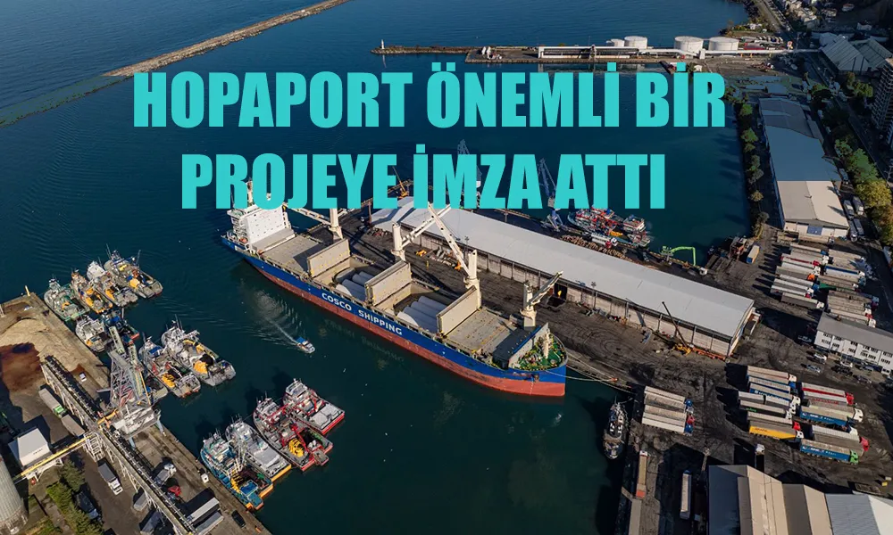 HOPAPORT ÖNEMLİ BİR PROJEYE DAHA İMZA ATTI