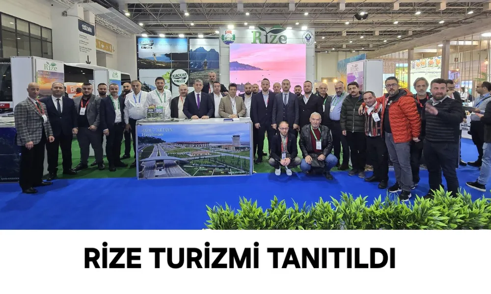 Rize Turizmi Tanıtıldı 