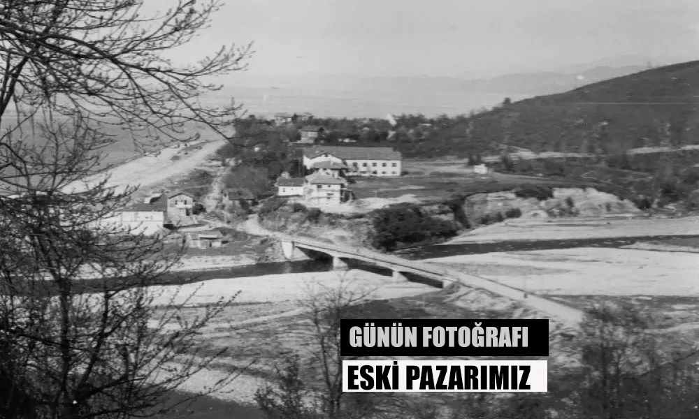 Günün Fotoğrafı; Geçmişten Pazar İlçesinden bir kare