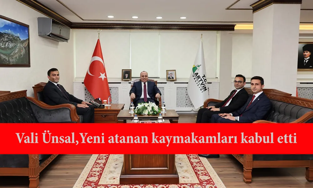 VALİ ÜNSAL YENİ ATANAN KAYMAKAMLARI KABUL ETTİ