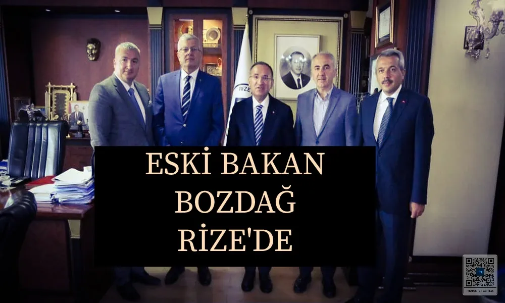 Eski Bakan Bozdağ, Rize’de 