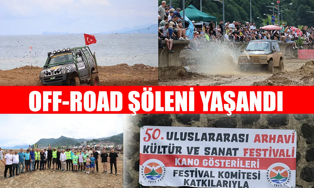 OFF-ROAD ŞÖLENİ YAŞANDI