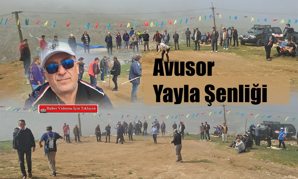 Avusor Yayla Şenliği Büyük İlgi Gördü