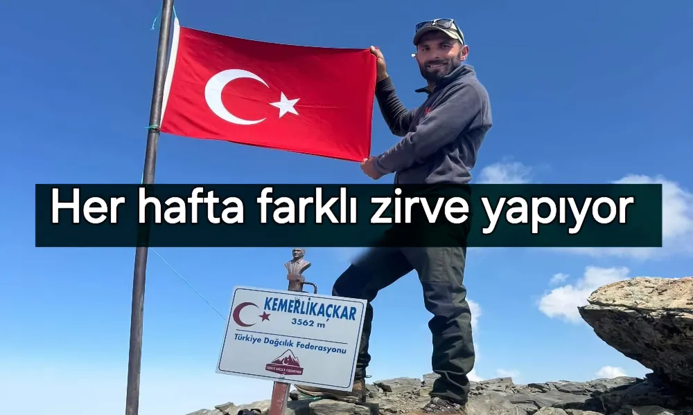 Her hafta farklı zirveye tırmanıyor 