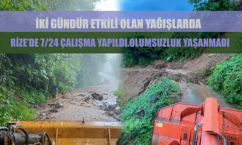 Rize İl Özel İdare Ekipleri Şiddetli Yağmur Sonrası Yoğun Çalışma Yürüttü