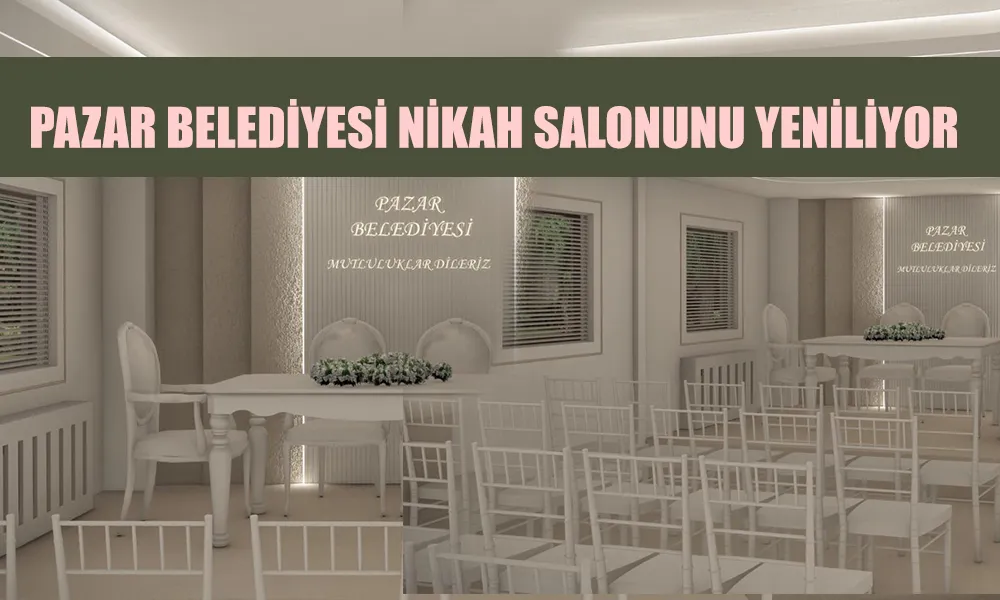 Belediye Nikah Salonunu Yeniliyor: Vatandaşların En Mutlu Günleri Artık Daha Özel Olacak