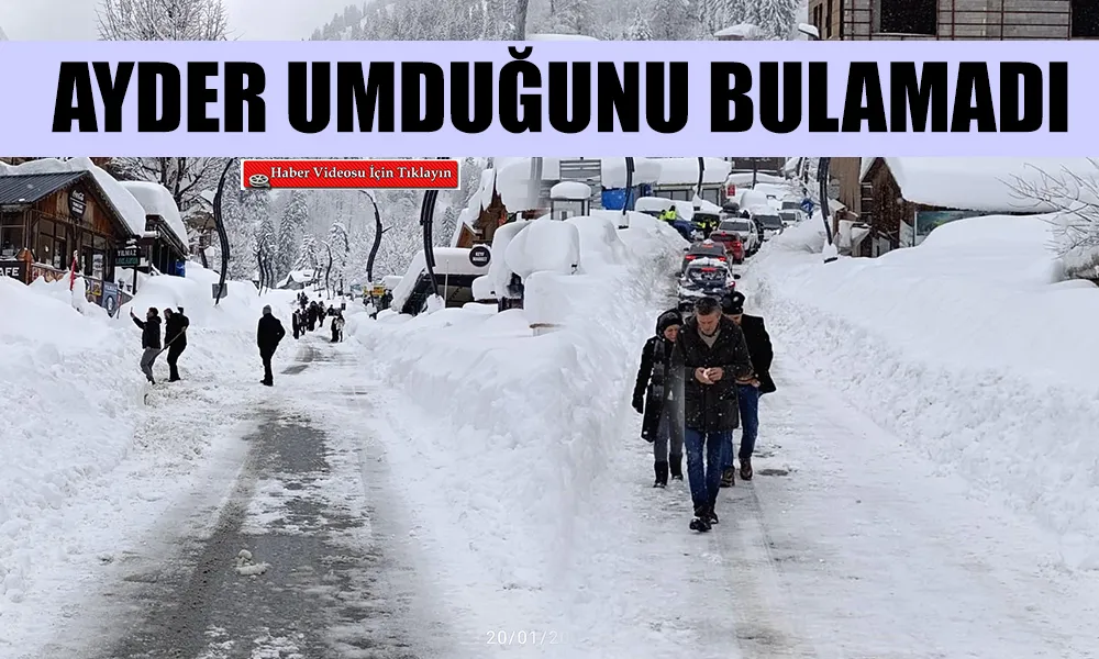 Ayder Umduğu ile Değil Bulduğu ile Yetindi