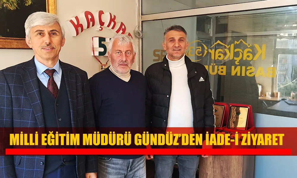 İlçe Milli Eğitim Müdürü Adem Gündüz’den Basına Anlamlı Ziyaret