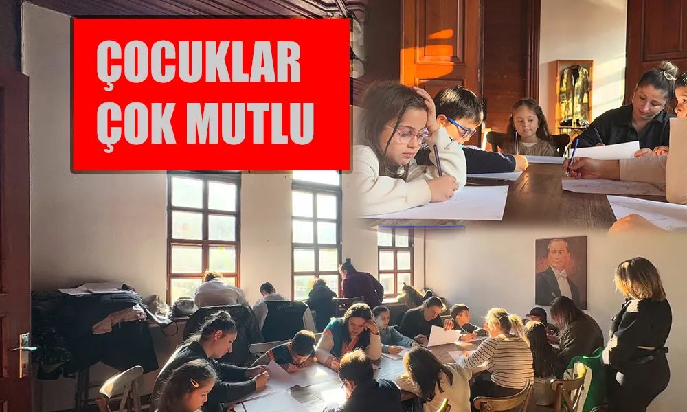 ÇOCUKLAR SANAT VE FELSEFE ATÖLYELERİNDE BULUŞTU