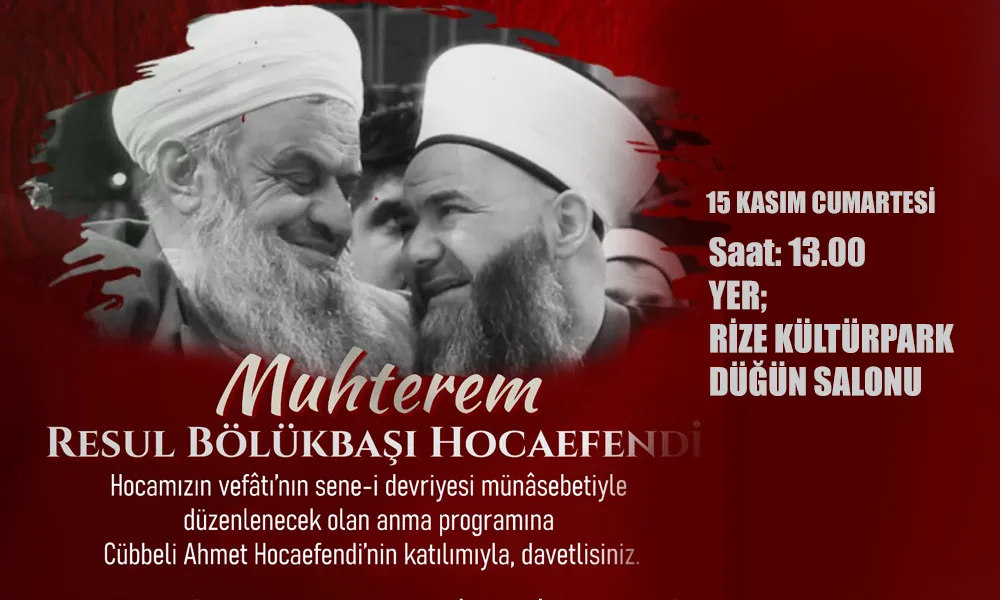 Pazar’ın Manevi Hocası Resul Bölükbaşı Hocaefendi Dualarla Anılacak