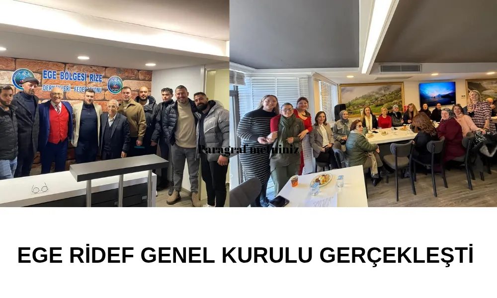 EGE RİDEF Genel Kurulu Gerçekleşti