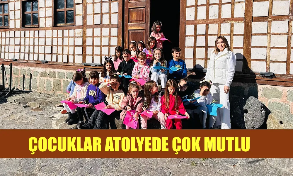 ÇOCUKLAR SANAT ATÖLYELERİNDE MUTLU