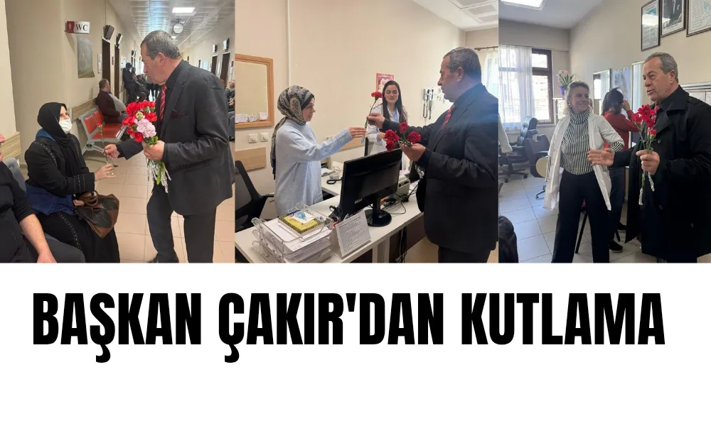 Başkan Çakır’dan 8 Mart Kadınlar Günü Kutlaması