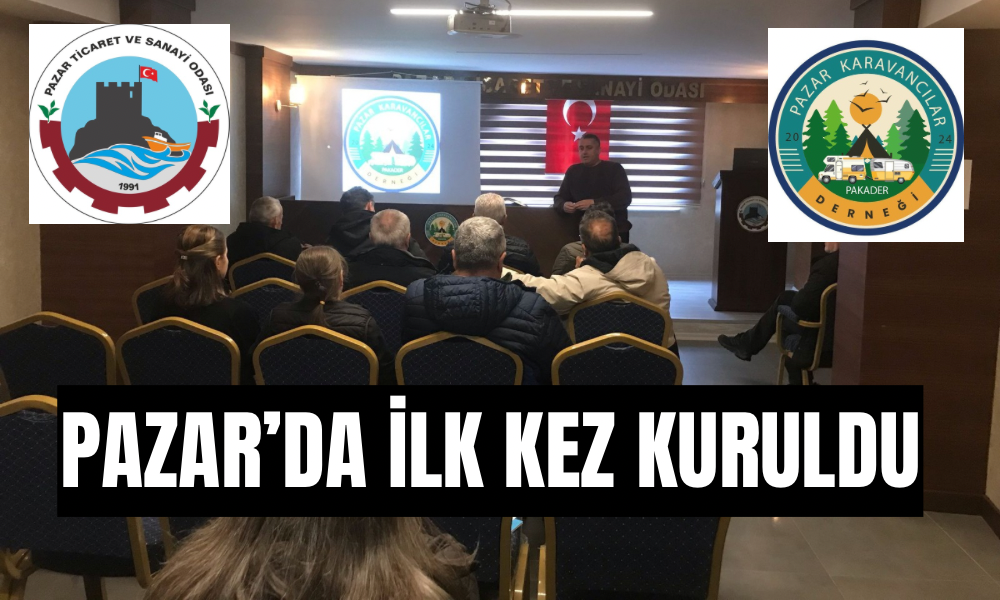 Pazar Kamp ve Karavancılar Derneği (PAKADER) Kuruldu
