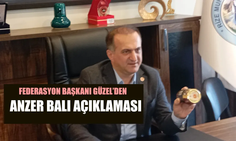 Rize Muhtarlar Federasyonu Başkanı ve Anzer Ballı Köy Muhtarından sahte bal açıklaması. 