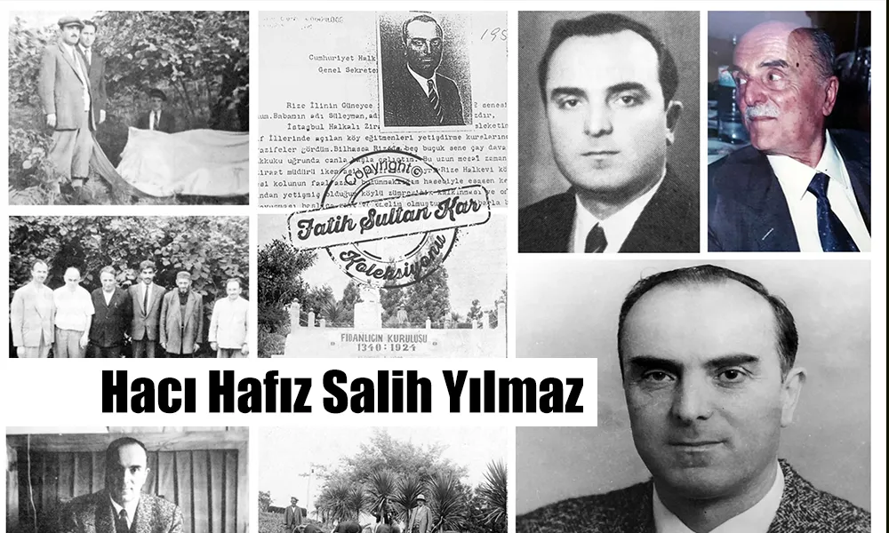 HACI HAFIZ SALİH YILMAZ’IN HAYAT HİKÂYESİ