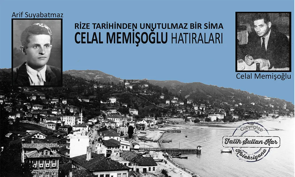 CELAL MEMİŞOĞLU HATIRALARI