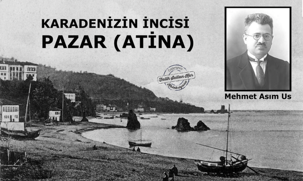 KARADENİZİN İNCİSİ PAZAR (ATİNA)