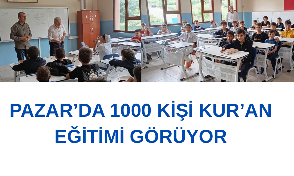Pazar’da Yaz Kur’an Kursları Başladı