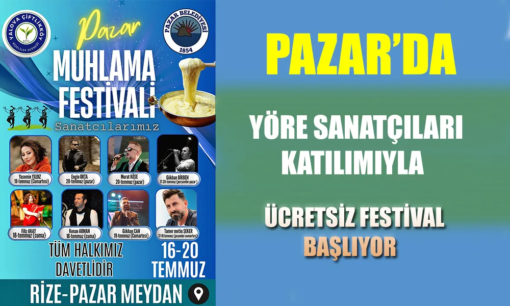 Pazar İlçesinde Dev Festival Başlıyor!