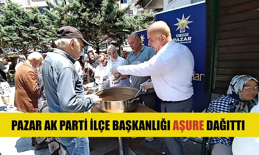 AK Parti Pazar İlçe Başkanlığından Aşure İkramı