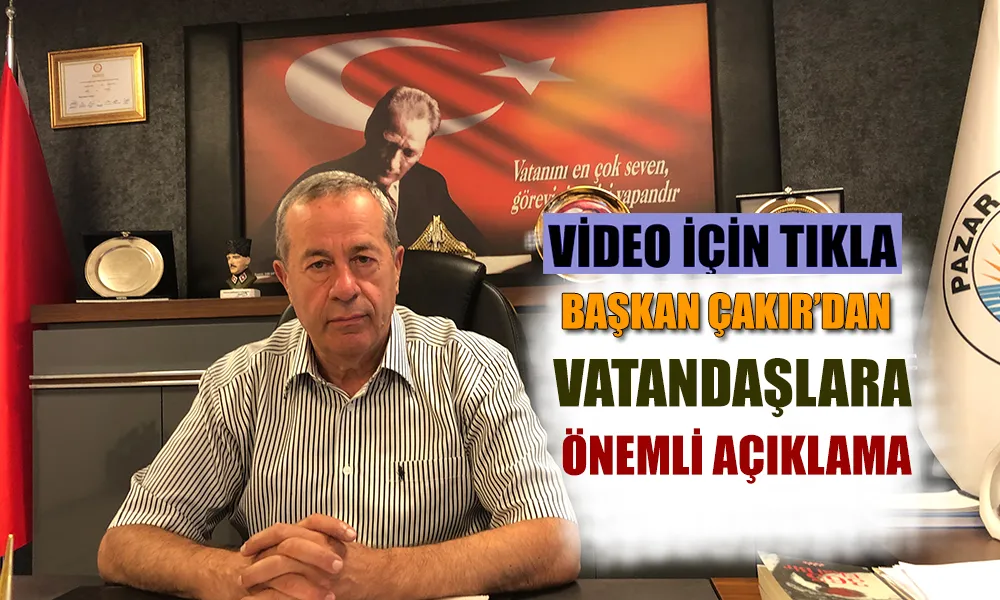 Pazar Belediye Başkanı Neşet Çakır’dan Vatandaşlara Önemli Su Tasarrufu Çağrısı