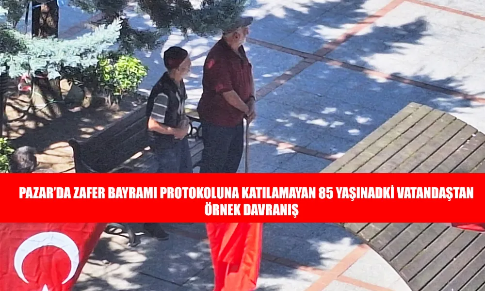 85 Yaşındaki Vatandaşın Zafer Bayramı’nda Örnek Davranışı