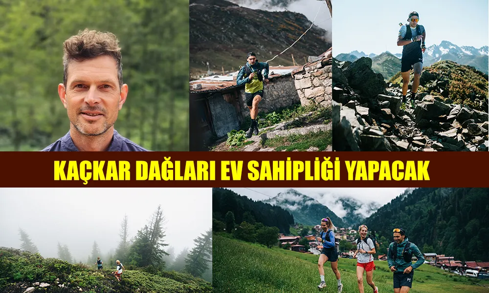 Kaçkar Dağları, Ultra Trail Festivali’ne ev sahipliği yapacak
