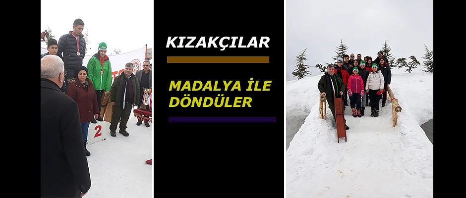 KIZAKÇILAR KAHRAMANMARAŞ’TAN MADALYALARLA DÖNDÜLER