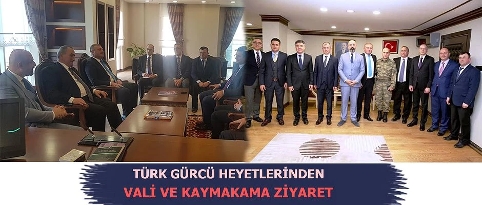 TÜRK GÜRCÜ HEYETLERİNDEN VALİ DORUK VE HOPA KAYMAKAMINA ZİYARET