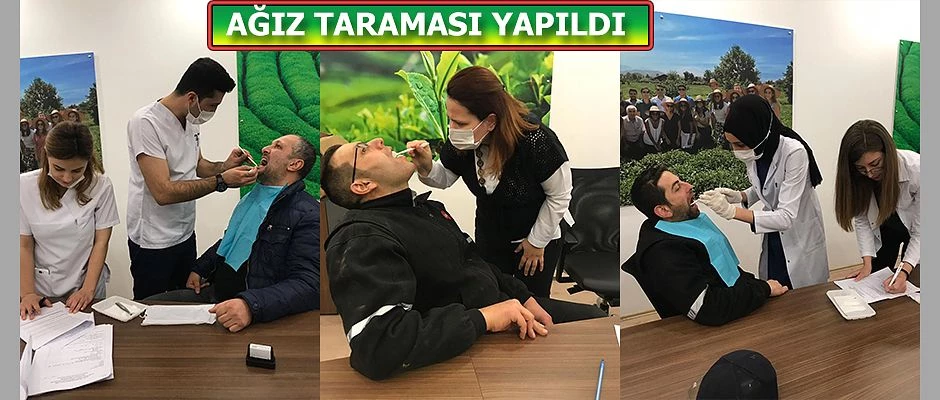 Çay Fabrikası Çalışanlarına Ağız Taraması Yapıldı