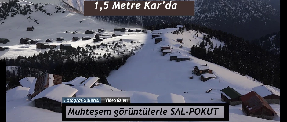 Pokut Yaylasına 1,5 Metre Kar’da macera dolu yolculuk