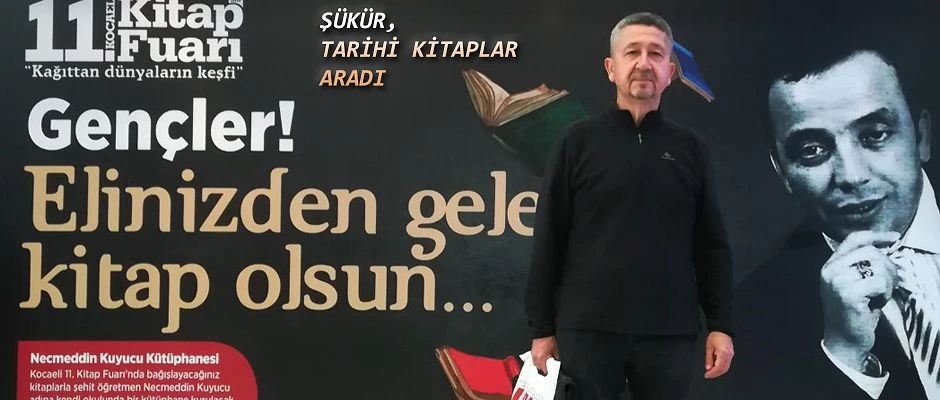 Rıdvan Şükür, Kitap Fuarında Tarih kitapları aradı.