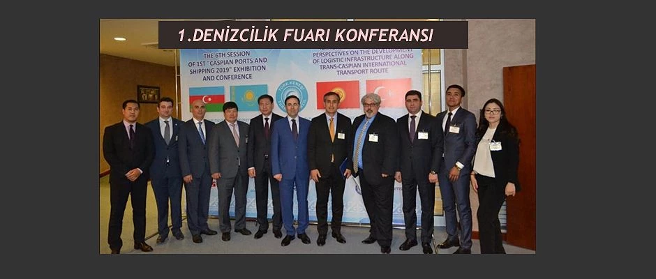 1.HAZAR DENİZCİLİK FUAR VE KONFERANSI ETKİNLİĞİ GERÇEKLEŞTİRİLDİ!