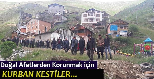 2 BİN RAKIMDA DOĞAL AFETLERDEN KORUNMAK İÇİN KURBAN KESTİLER