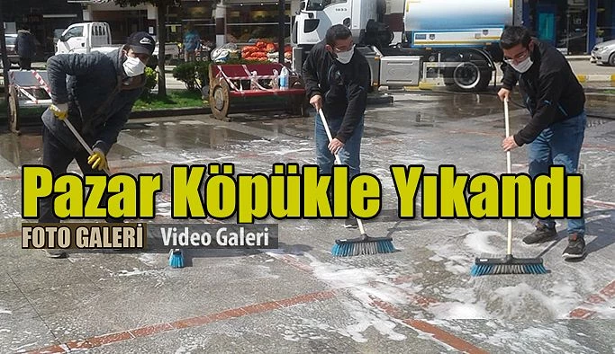 Rize-Pazar’da Meydan, Cadde ve sokaklar koronavirüse karşı köpükle yıkandı.