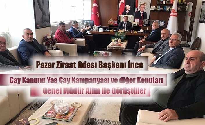 Çay kur Genel Müdürünü Ziyaret Ettiler.