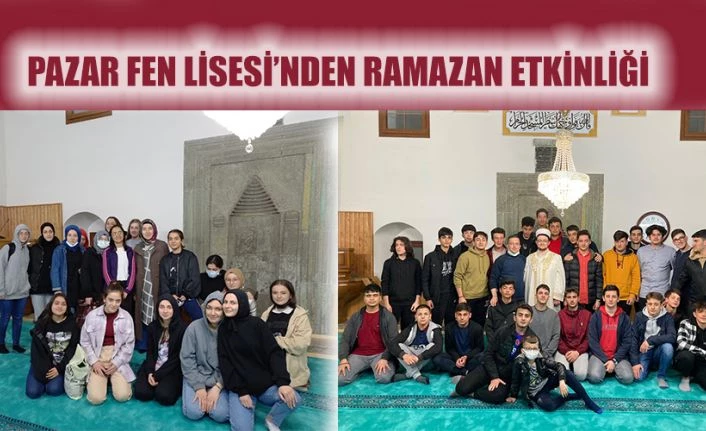 Pazar Fen Lisesi’nden Ramazan Etkinlikleri