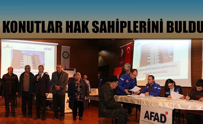 AFET KONUTLARI HAK SAHİPLERİNE TESLİM EDİLDİ