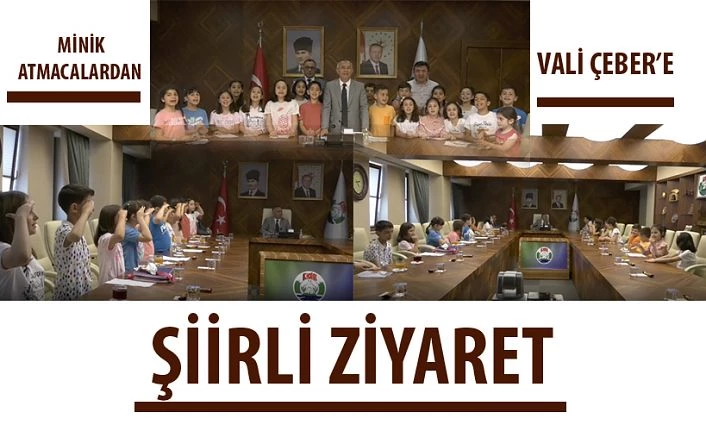 Minik Atmacalardan Vali Çeber’e Şiirli Ziyaret