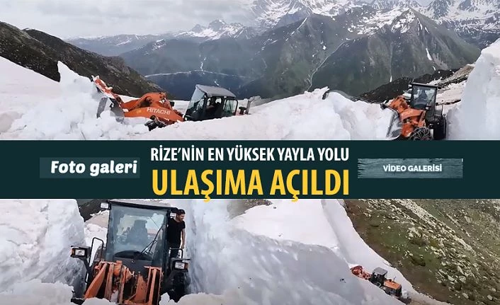 Rize’nin en yüksek yaylasının yolu kardan temizlenerek ulaşıma açıldı