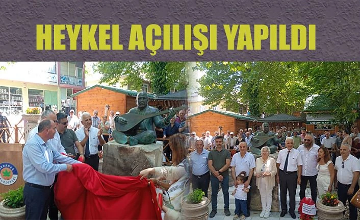 HEYKELİNİN AÇILIŞI GERÇEKLEŞTİ