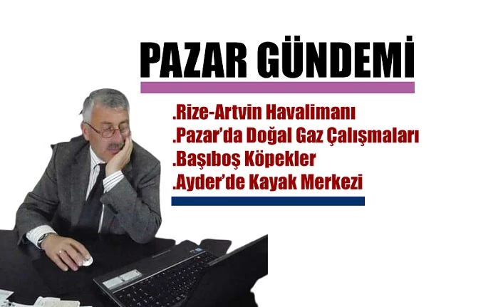 PAZAR GÜNDEMİ