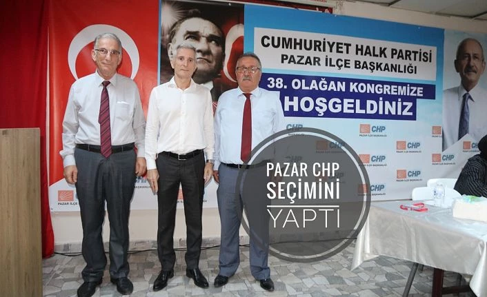 Pazar CHP Seçimini yaptı