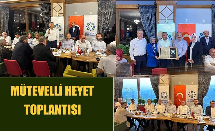 RİDEVA Mütevelli Heyet Toplantısı yapıldı