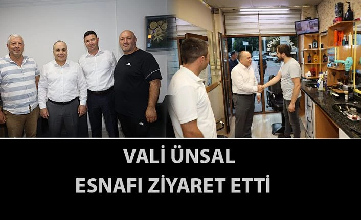 Vali, Şehir Merkezindeki esnafları ziyaret etti