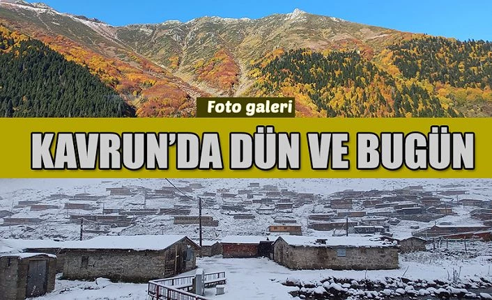 Kavron Yaylasında dün ve bugün manzaralar