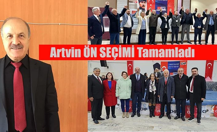 ARTVİN CHP 3 İLÇEDE ÖN SEÇİM YAPTI